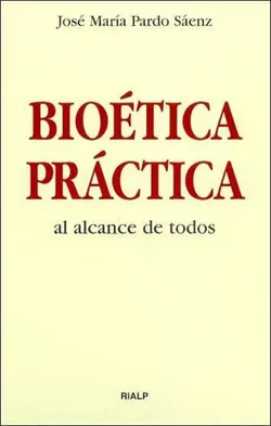 img of Bioética práctica al alcance de todos