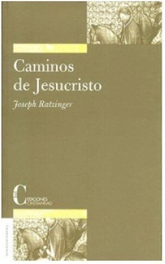 img of Caminos de Jesucristo (Joseph Ratzinger)