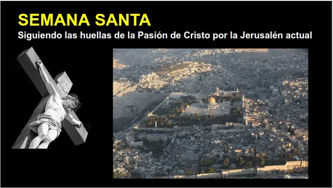 Semana Santa - Siguiendo las huellas de Cristo